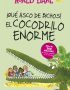 ¡QUÉ ASCO DE BICHOS! Y EL COCODRILO ENORME