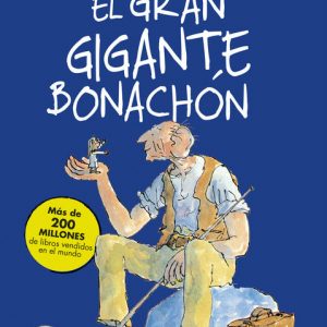 EL GRAN GIGANTE BONACHÓN