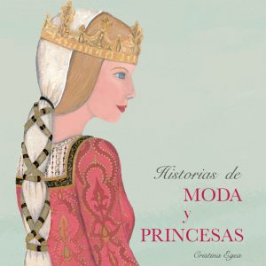 Historias de moda y princesas
