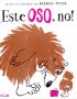 Este oso ¡no!