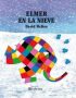 Elmer en la nieve (Elmer. Primeras lecturas)