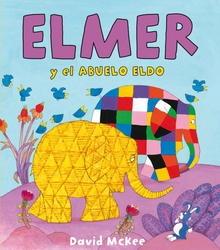 Elmer y el abuelo Eldo (Elmer. Primeras lecturas)