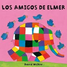 Los amigos de Elmer (Elmer. Todo cartón)