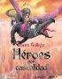 Héroes por casualidad
