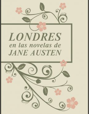 Londres en las novelas de Jane Austin
