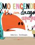 Cómo encender un dragón apagado