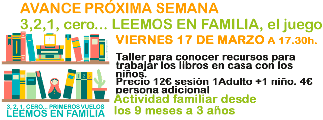 El juego, taller Leemos en Familia Viernes, 17  17:30 horas