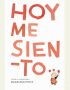 Hoy me siento...