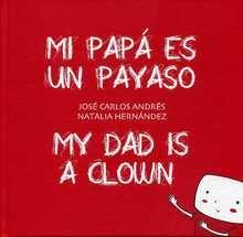 Mi papá es un payaso / My Dad is a Clown