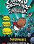 El Capitán Calzoncillos y las aventuras de Superpañal