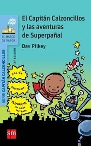 Capitán Calzoncillos y las aventuras de superpañal