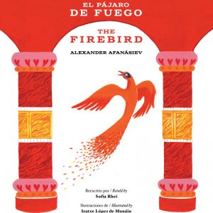 El pájaro de fuego / the firebird