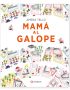 Mamá al Galope