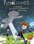 El misterio del día de los inocentes. (Los futbolísimos 11)