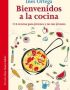 Bienvenidos a la cocina