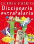 Diccionario estrafalario de Gloria Fuertes