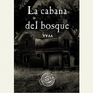 La cabaña del bosque