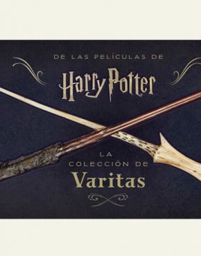 Harry Potter: la colección de varitas