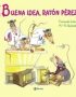 ¡Buena idea