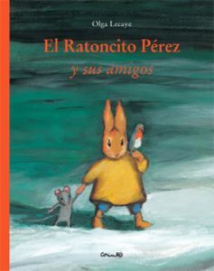 El ratoncito Pérez y sus amigos