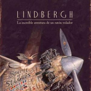 Lindbergh La increíble aventura de un ratón volador