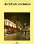 Accidente nocturno