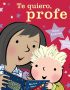 Te quiero, profe