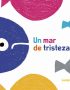 Un mar de tristeza