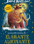 La increible historia de... El gigante alucinante