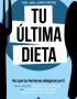 Tu última dieta