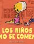 Los niños no se comen