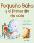 Pequeño Búho y el primer día de cole