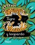 Tigre y Leopardo