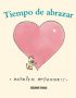 Tiempo de abrazar