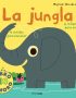 La jungla. Mi primer libro de sonidos.