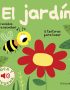 El jardín. Toca y escucha