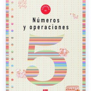 Cuaderno 5 de números y operaciones. 2 Primaria