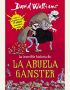 La increíble historia de... la abuela gánster