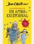 La increíble historia de... Un amigo excepcional