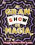 Mi gran show de Magia
