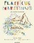 Plasticus maritimus. Una especie invasora