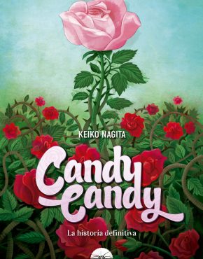 Candy Candy, La Historia Definitiva