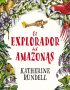 El explorador del Amazonas
