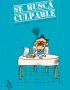 Se busca culpable