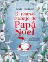 El nuevo trabajo de Papá Noel