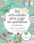 365 actividades para jugar sin pantallas en familia