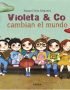 Violeta & co. cambian el mundo