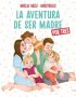 Misstrillis. La aventura de ser madre (por tres)