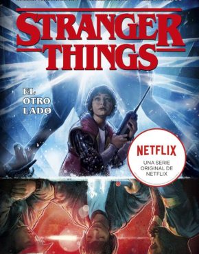 Stranger Things 1. El otro lado