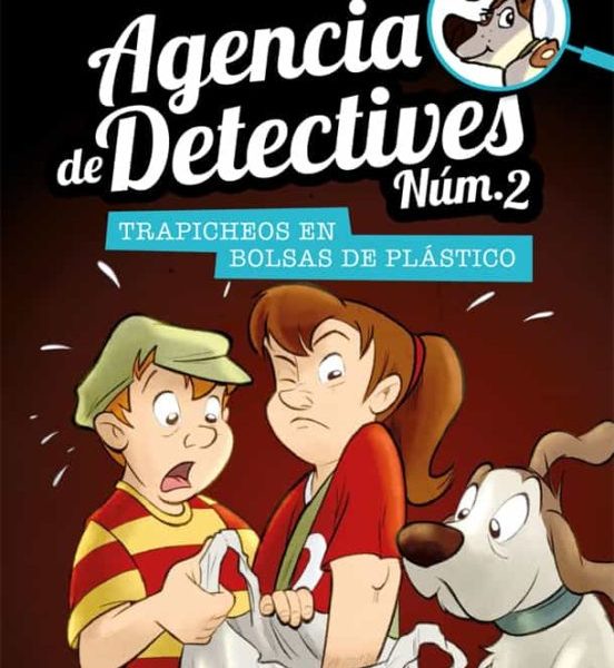 Agencia de Detectives Núm. 2 - 8. Trapicheos en bolsas de plástico